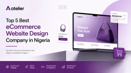 The top 5 best ecommerce website design companies in Nigeria